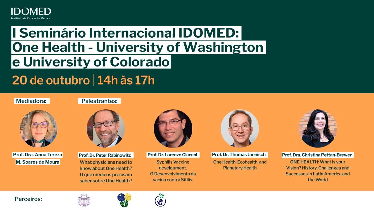 1st International ONE HEALTH IDOMED SEMINAR – A One Health focused Seminar - USA/Latin America (U Colorado Partners)