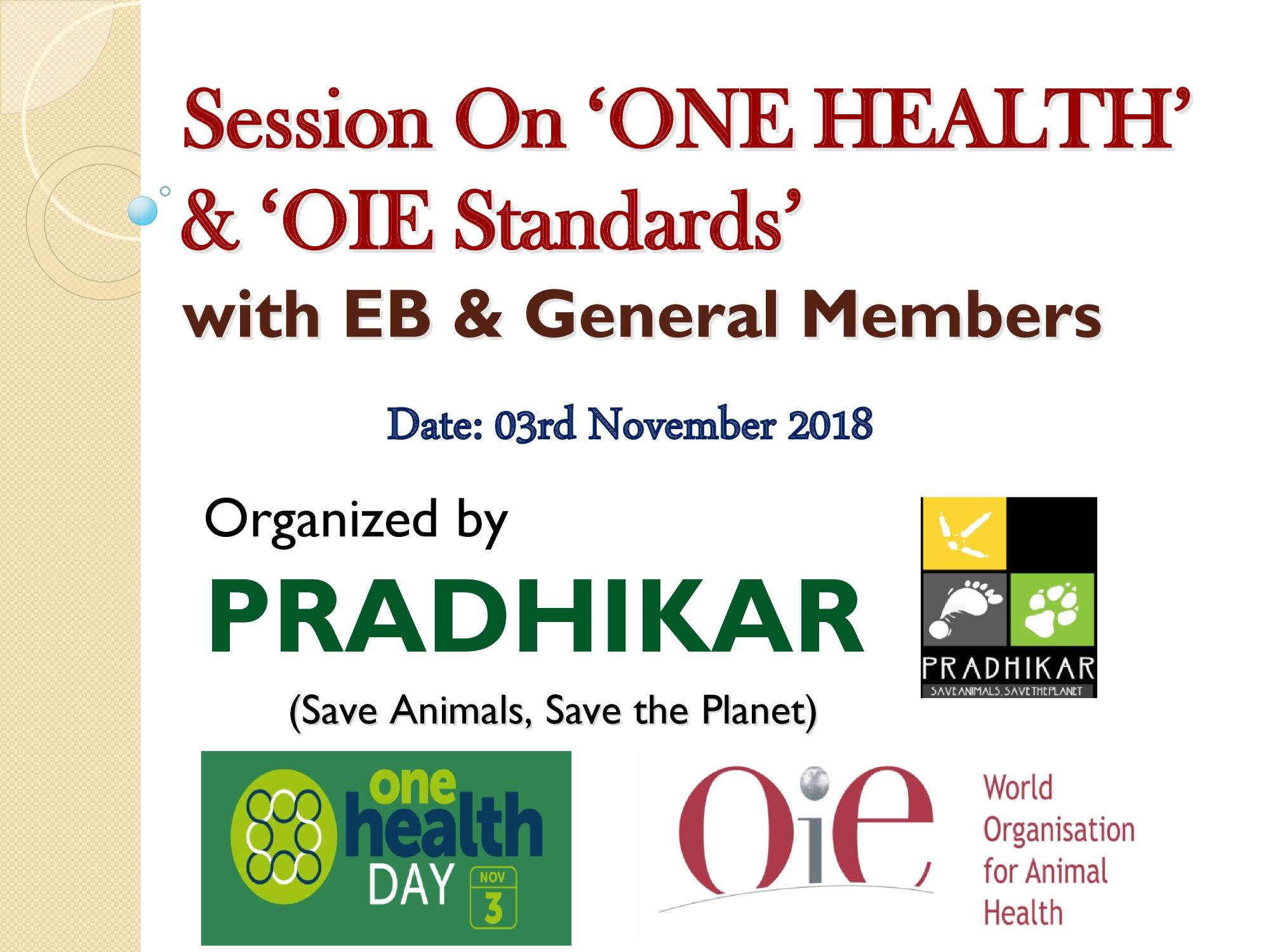 Session on ‘ONE HEALTH’ & ‘OIE Standards’ 