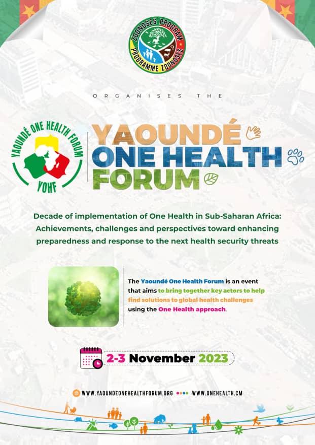 Inaugural Yaoundé One Health Forum - A Decade of implementation of One Health in Sub-Saharan Africa