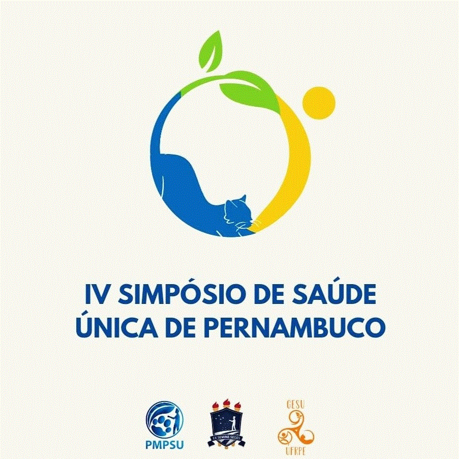 IV Simpósio de Saúde Única em Pernambuco - 4th One Health Symposium in Pernambuco