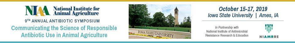 Communicating the Responsible Use Of Antibiotics in Animal Agriculture