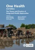 One Health. The Theory and Practice of Integrated Health Approaches (2nd Edition). Published